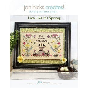 Live Like It's Spring Cross Stitch Pattern